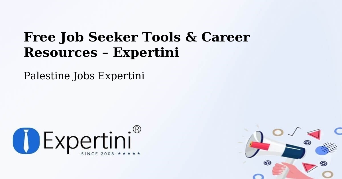 Free Job Seeker Tools & Career Resources – Al Khalīl - Al Khalīl, Palestine Jobs Expertini