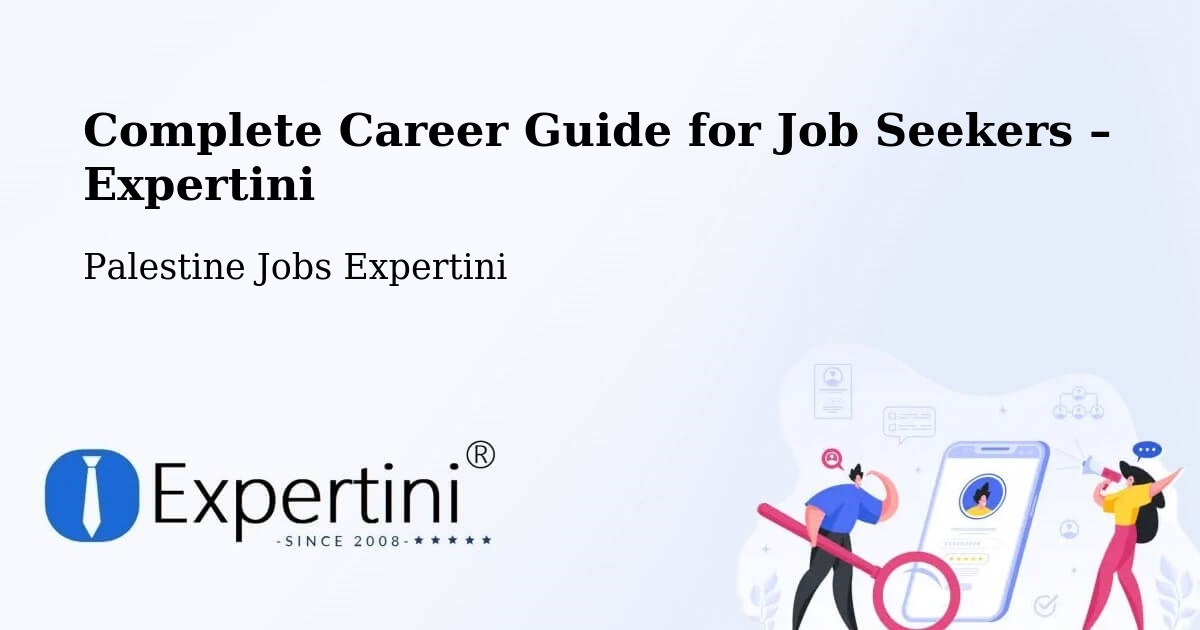 Career Guide for Job Seekers – Al Khalīl - Al Khalīl, Palestine Jobs Expertini