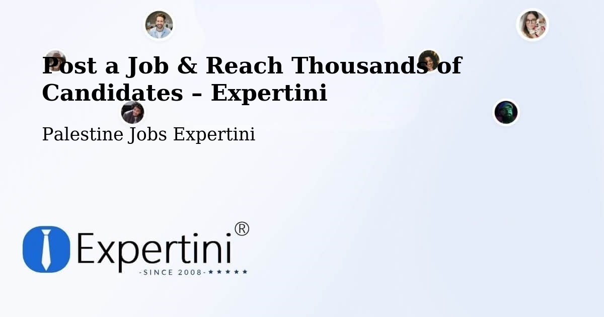 Post a Job in Al Khalīl – Hire the Right Talent - Al Khalīl, Palestine Jobs Expertini