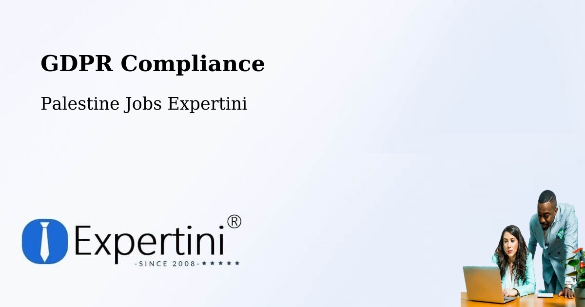 EU GDPR Compliance Statement – Al Khalīl - Palestine Jobs Expertini