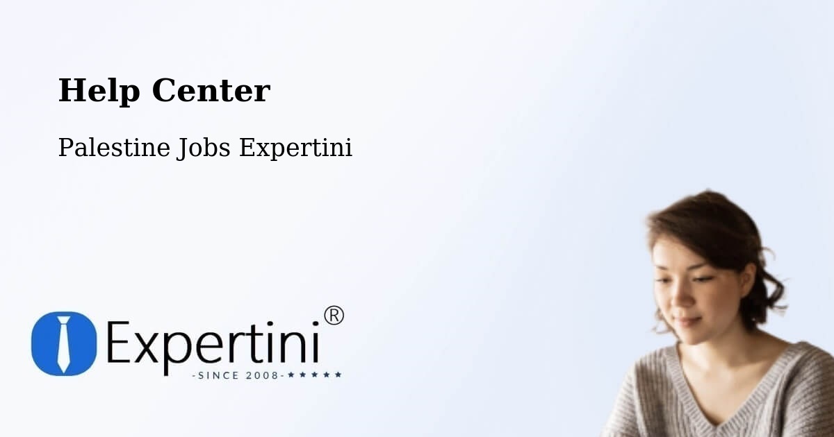 Help Center – Al Khalīl - Palestine Jobs Expertini