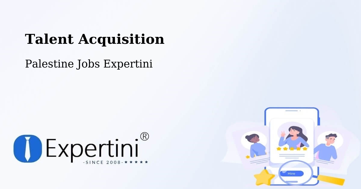 Post Jobs & Find Candidates in Al Khalīl – Talent Acquisition Solutions - Palestine Jobs Expertini